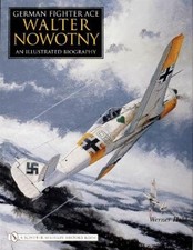 Werner Held German Fighter Ace Walter Nowotny: (Gebundene Ausgabe) (US IMPORT)