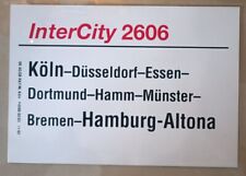 Zuglaufschild IC InterCity 2606 Köln - Hamm - Münster - Bremen - Hamburg-Altona 