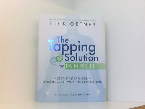 The tapping solution for pain - tapping,
