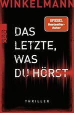 Das letzte was hörst - das, du