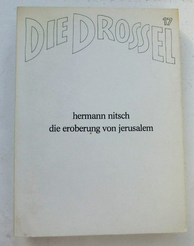 Hermann nitsch die eroberung - nitsch.,