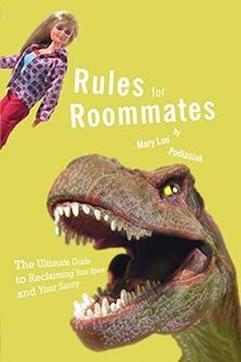 Rules for roommates the - for, roommates: