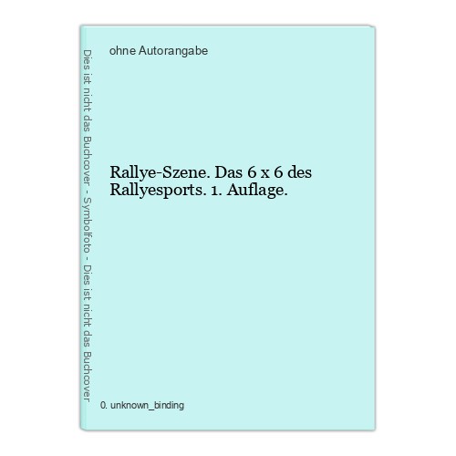 Rallye szene das 6 des - rallye-szene.,