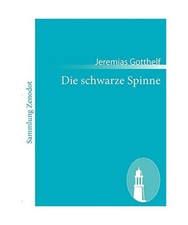 Die schwarze Spinne, Jeremias Gotthelf