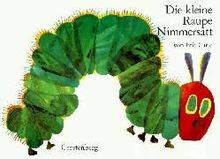 Die kleine raupe nimmersatt - raupe,