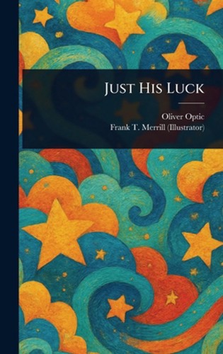 Just his luck oliver - his,