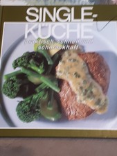 Buch Kochbuch Single-Küche - praktisch, schnell und schmackhaft