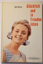 Rolf Ulrici - Glücklich und