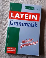 Latein Grammatik ... Leicht Gemacht Für Schule und Studium 
