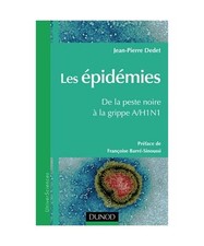 Les épidémies, de la peste noire à la grippe A/H1N1: Préfacé par Françoise
