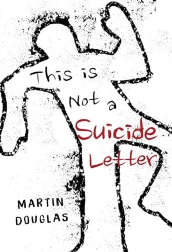 This not suicide - suicide, letter