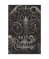 An H. P. Lovecraft Anthology
