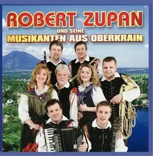 Robert und Seine Musikanten aus Oberkrain Zupan - Ein Hoch der Volks