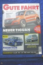 Gute Fahrt 12/06 VW Audi A6 3,0 TDI Tiguan Polo GTI Passat R36 Seikel T5 EOS 3,2