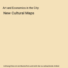 Art and Economics in the City: New Cultural Maps