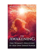 The Awakening: One Woman's