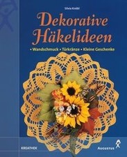 Deko Häkelideen von Silvia Knöbl | Buch | Zustand sehr gut