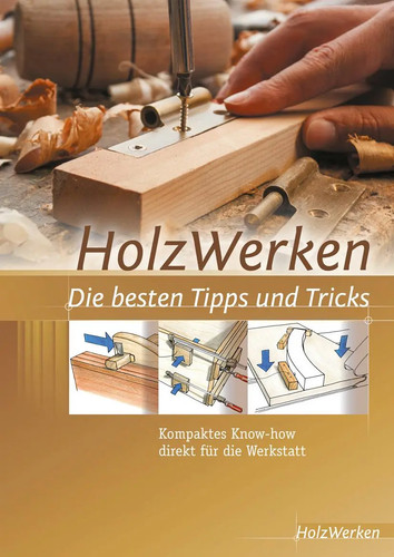 Holzwerken die besten tipps - die,