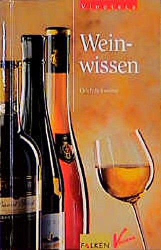 Weinwissen ulrich schweizer - weinwissen,,