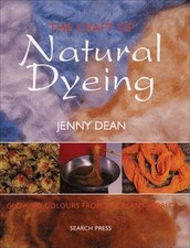 The Craft of Natural Dyeing
