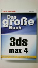 64243 Christian Immler DAS GROSSE BUCH 3DS MAX 4 Konstruieren, Modellieren,