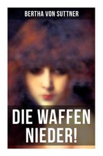 Die Waffen nieder! Bertha von