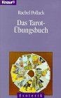 Das tarot übungsbuch knaur - das, tarot-Übungsbuch