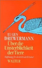 Über die Unsterblichkeit der Tiere von Drewermann, Eugen | Buch | Zustand gut