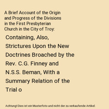 A Brief Account of the Origin and Progress of the Divisions in the First Presbyt