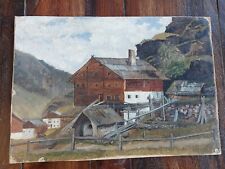 altes Gemälde Ölbild - Landschaftsbild Berghof im Gebirgstal