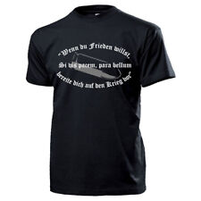 Si vis pacem para bellum PARABELLUM 9mm Muni Latein Sprichwort T Shirt #15625