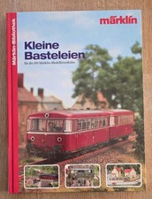 Märklin Bibliothek Kleine Basteleien für die H0 Märklin-Modelleisenbahn