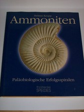 Helmut Keupp: Ammoniten - Paläobiologische Erfolgsspiralen (2000) Thorbecke