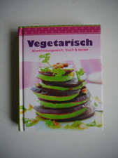 Vegetarisch - Abwechslungsreich , frisch & lecker