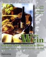 Der Wein erfreue des Menschen