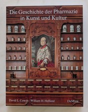Cowen/Helfand: Die Geschichte der Pharmazie in Kunst und Kultur