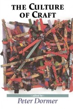 The Culture of Craft by Peter