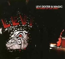 LEVI DEXTER and Magic - The Kings Of Cat Street CD - NEW - rockabilly