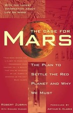 The Case for Mars by Zubrin
