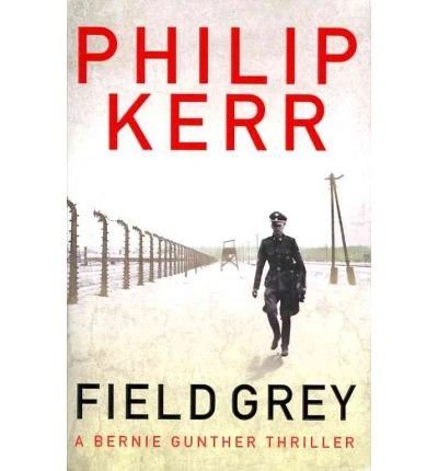Philip kerr field grey - philip, bernie