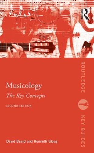 Musicology the key concepts - the,