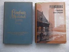 Flensburg, 2 Bücher, Geschichte einer Grenzstadt und Flensburg ein Heimatbuch .
