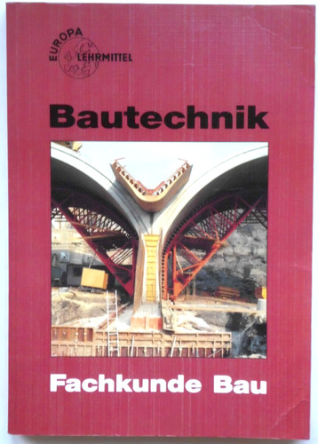 Bautechnik fachkunde bau - bautechnik,,