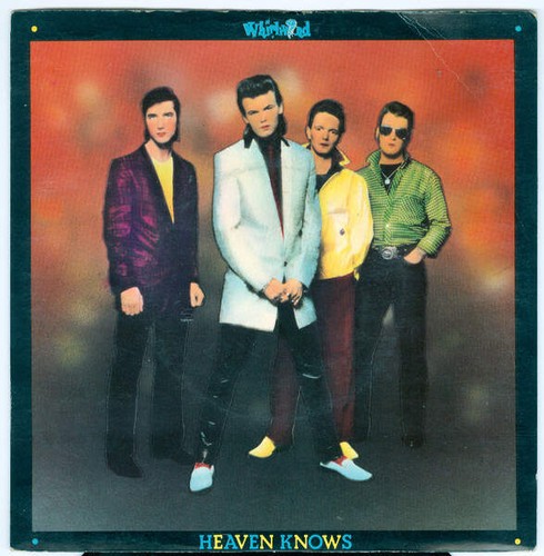 Whirlwind heaven knows - whirlwind,
