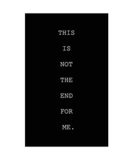 This Is Not The End For Me.: Middle Poetry, Madison Lyda