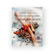 Kochen mit ökologischen Naturgewürzen・Ein Feuerwerk der Aromen [ 2015 ]