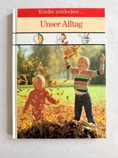 Kinder entdecken... Unser