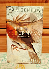 Der Federmann: Psychothriller von Bentow, Max | Buch