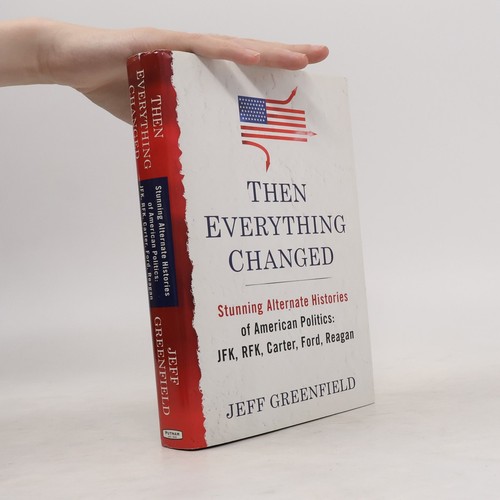 Then everything changed - everything,