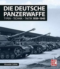 Die deutsche Panzerwaffe Typen